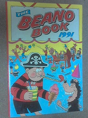 The Beano Book 1991 (Annual) D C Thomson