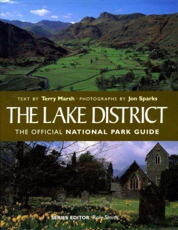 The Lake District: The Official National Park Guide Terry Marsh and Jon Sparks