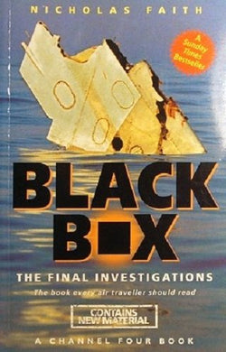 Black Box: The Final Investigations (A Channel Four book) Paperback – 19 Jun. 1998 by Nicholas Faith