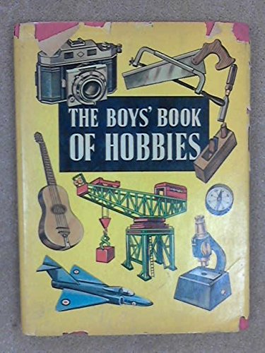 The boys' book of hobbies Crawford, Andrew