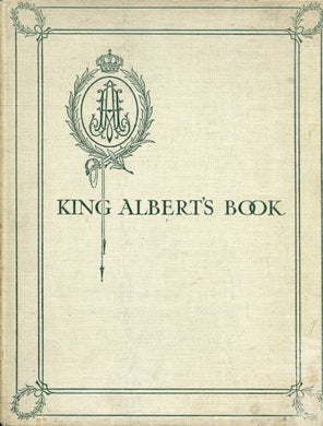 King Alberts Book: a Tribute to the Belguim King and People from Representative Mena and Women Throughout the World [Hardcover] Various