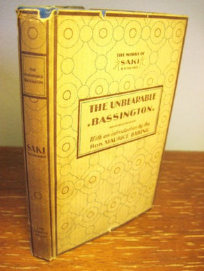 The Unbearable Bassington, by H. H. Munro (Saki) ; with an Introduction by Maurice Baring