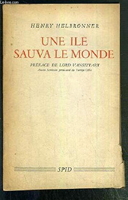 UNE ILE SAUVA LE MONDE [Paperback] HELBRONNER HENRY