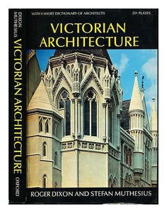 Victorian architecture [Paperback] DIXON, Roger