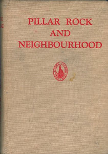 Pillar Rock and Neighbourhood - Climbing Guides to the English Lake District Vol I [Unknown Binding]