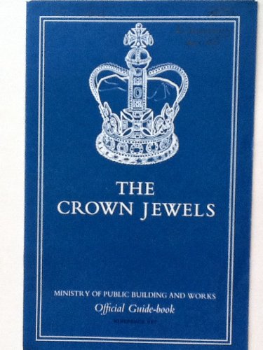The Crown Jewels: Official Guide [Unknown Binding]