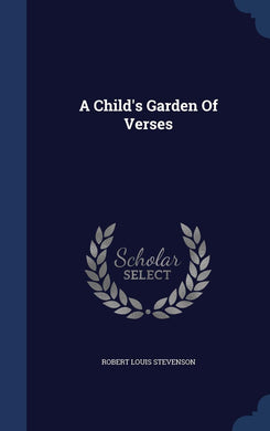 A Child's Garden Of Verses [Hardcover] Stevenson, Robert Louis