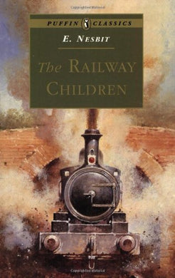 The Railway Children (Puffin Classics) Nesbit, E. and Brock, C.