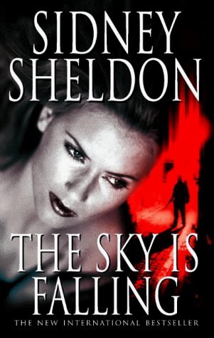 The Sky is Falling by Sidney Sheldon (2000-11-06)