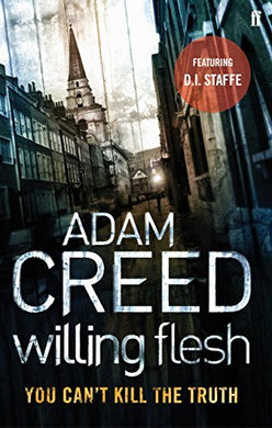 Willing Flesh (DI Staffe) by Adam Creed (May 1, 2010) Paperback