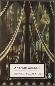 A VIEW FROM THE BRIDGE / ALL MY SONS (Penguin Twentieth Century Classics) [Paperback] Arthur Miller