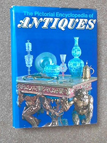 The Pictorial Encyclopedia of Antiques