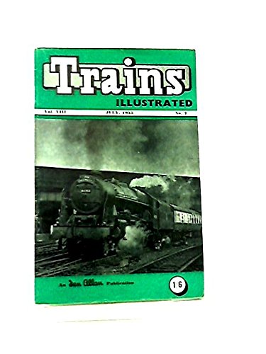 Trains Illustrated Vol VIII No 7 July 1955