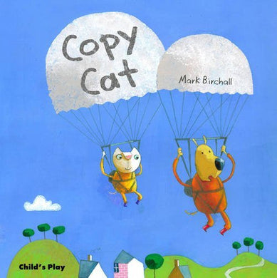 Copy Cat (Child's Play Library) by Mark Birchall (2010-10-15)