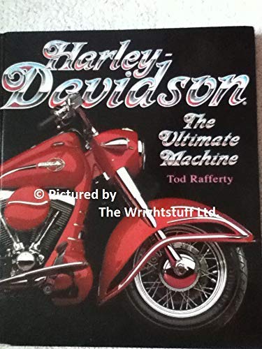 Harley Davidson: the Ultimate Machine