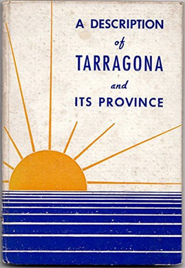 A Description of Tarragona and its Province. With plates [Unknown Binding] S. M. Pearse and J. FERR? RIBERA