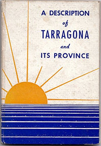 A Description of Tarragona and its Province. With plates [Unknown Binding] S. M. Pearse and J. FERR? RIBERA