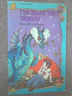 The Reluctant Dragon (Armada Lions) by Kenneth Grahame (1972-07-05) [Paperback]