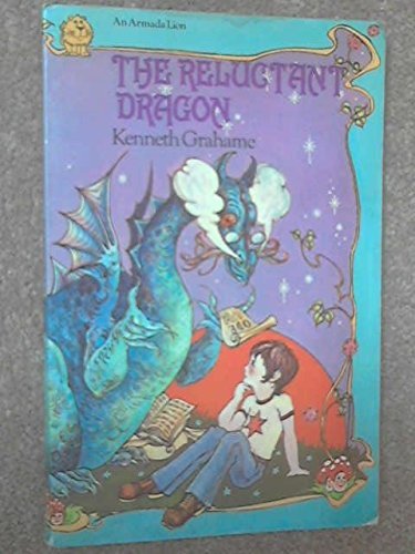 The Reluctant Dragon (Armada Lions) by Kenneth Grahame (1972-07-05) [Paperback]