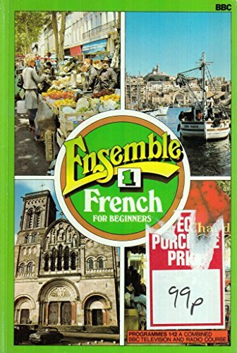 Ensemble: Lessons 1-12 Bk.1: French for Beginners by John Ross (1976-01-05)
