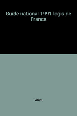 Guide national 1991 logis de France