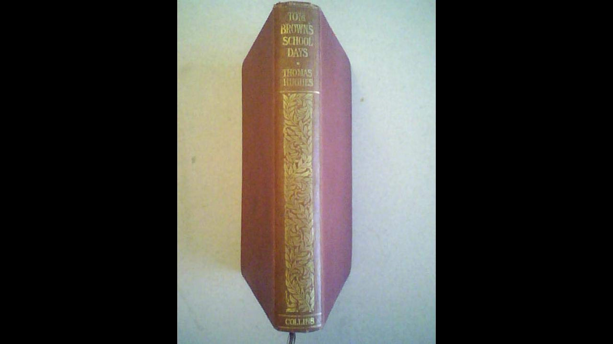 Tom Brown's School days [Unknown Binding] Thomas Hughes and Harold Copping