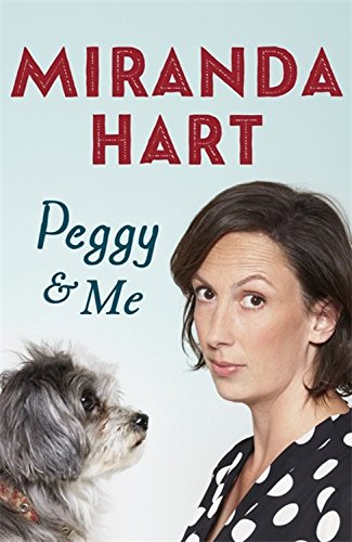 Peggy and Me [Hardcover] Hart, Miranda