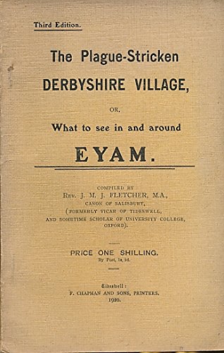 The Plague-Stricken Derbyshire Village, or, What to See in and Around Eyam