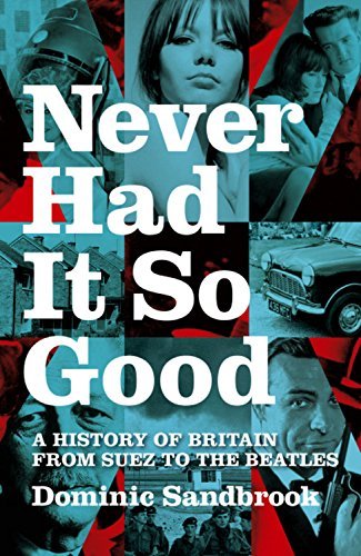 Never Had It so Good 1956-63 (v. 1) by Hachette UK (2005-05-05)