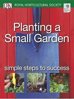 Planting a Small garden (Simple Steps to success) [Paperback] Phyl Clayton