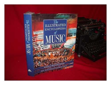 The Illustrated Encyclopedia of Music