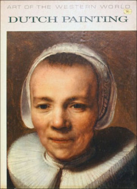 Art of the Western World Dutch Painting [Hardcover] Mitchell. Peter