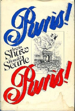 Paris! Paris! by Irwin Shaw (1977-05-03) [Hardcover]