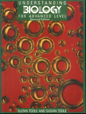 Understanding Biology for Advanced Level Toole, S.M. and Toole, A.G.