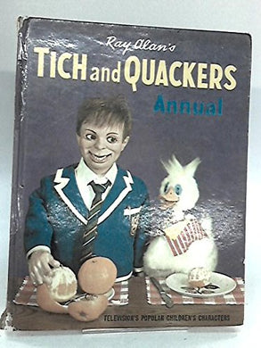 Ray Alan's Tich and Quackers Annual [Unknown Binding]