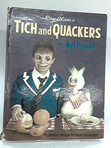 Ray Alan's Tich and Quackers Annual [Unknown Binding]