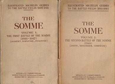 The Somme Volume 1. The First Battle of the Somme (1916-1917) (Albert, Bapaume, Peronne) [And] The Somme Volume 2. The Second Battle of the Somme (1918) (Amiens, Montdidier, Compiegne) [2 volumes] [Paperback] Michelin
