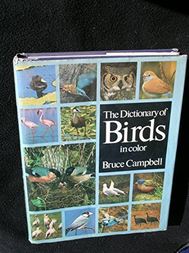 The Dictionary of Birds in Color by Bruce Campbell (1974-10-30) [Hardcover] Bruce Campbell