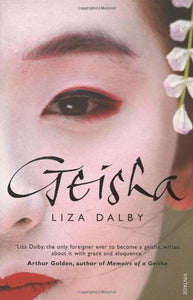 Geisha by Liza Dalby (2000-09-28) [Unknown Binding]