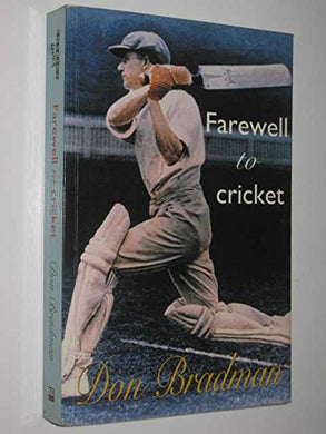Farewell to Cricket [Paperback] Bradman, Don
