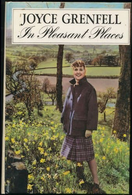 In Pleasant Places [Hardcover] Grenfell, Joyce and Illustrated from photographs etc throughout.