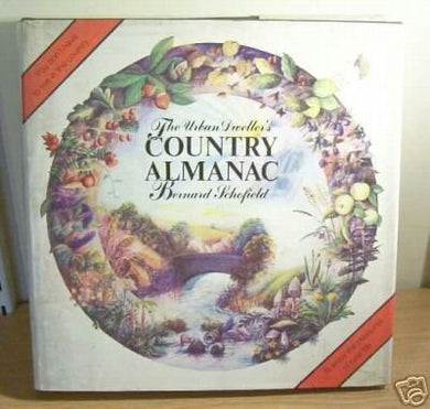 Urban Dwellers' Country Almanac Schofield, Bernard