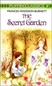 The Secret Garden (Puffin Classics) Burnett, Frances