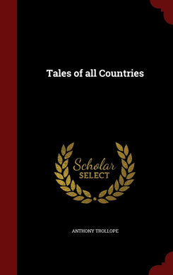 Tales of all Countries [Hardcover] Trollope, Anthony