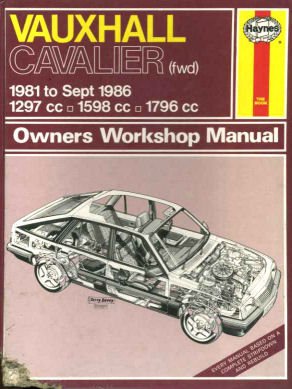 Vauxhall Cavalier (FWD) 1981-88 Owner's Workshop Manual Strasman, Peter G.