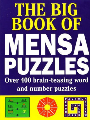 The Big Book of Mensa Puzzles: Over 400 brain-teasing word and number puzzles [Paperback] Harold Gale