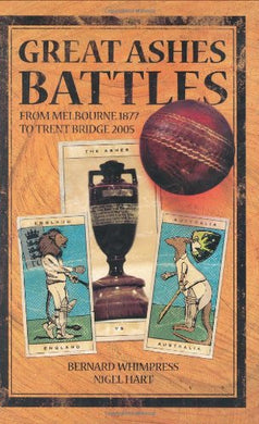 Great Ashes Battles [Hardcover] Whimpress, Bernard and Hart, Nigel