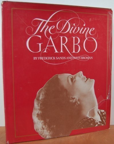 The Divine Garbo 1St edition by Frederick Sands, Sven Broman (1982) Hardcover [Hardcover]