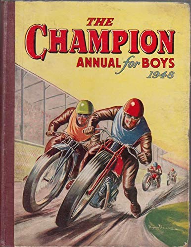 THE CHAMPION ANNUAL FOR BOYS 1948