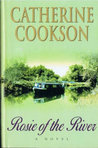Rosie of the River [Hardcover] Catherine Cookson